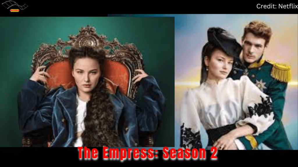 The Empress: Season 2 Review – A Stunning Exploration of Power Love and Sacrifice