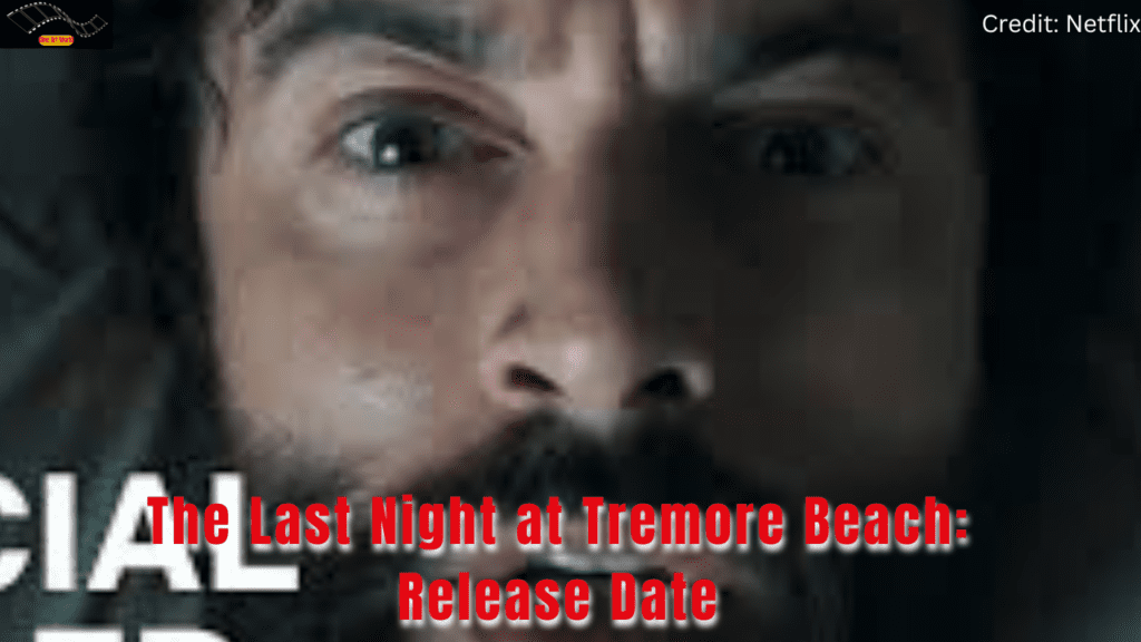 The Last Night at Tremore Beach Release Date